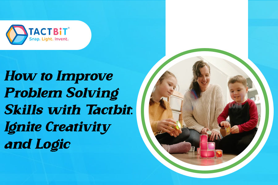 How to Improve Problem Solving Skills with Tactbit: Ignite Creativity and Logic